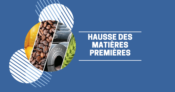 Hausse des matières premières : quels comportements adopter ?